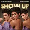 Andrei Matorin & Anahi De Cardenas - Show Up (Spanish Version) - Single